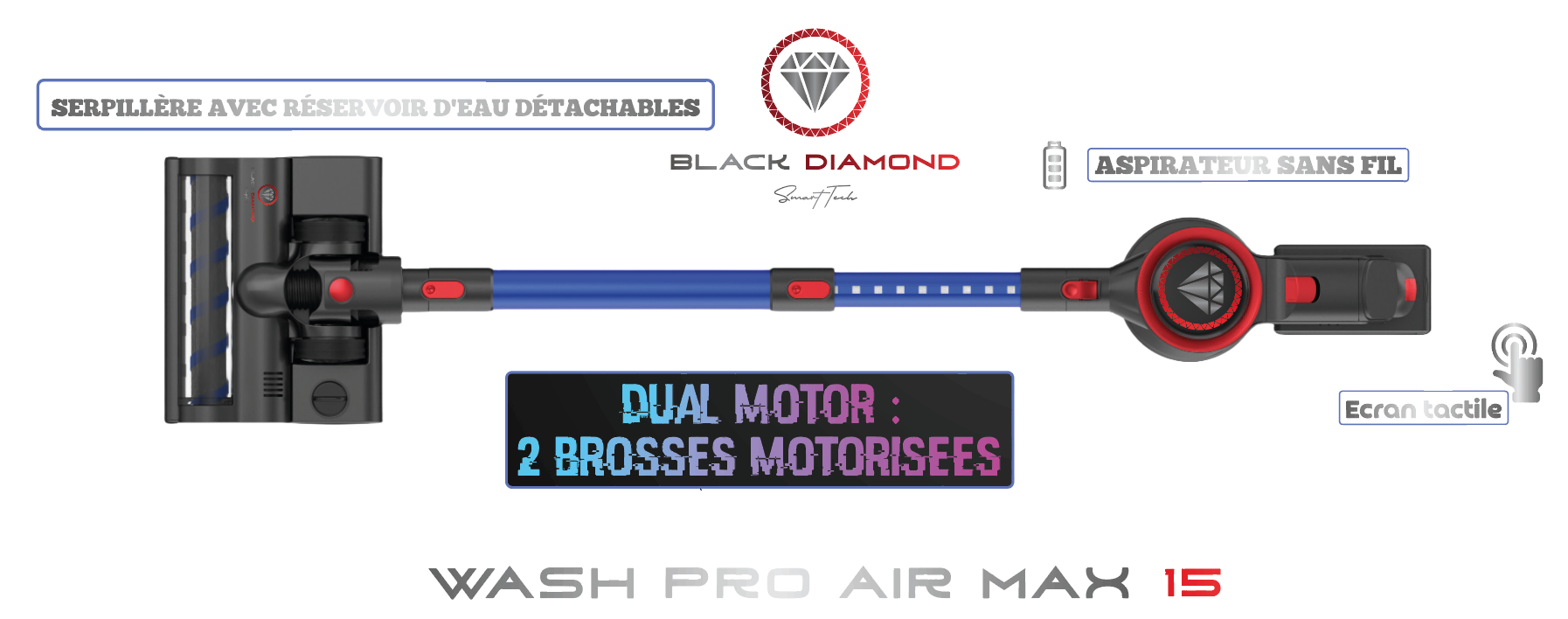 Aspirateur Wash Pro Air Max 15 :Deluxe SANS Fil + Serpillère avec réservoir d'eau