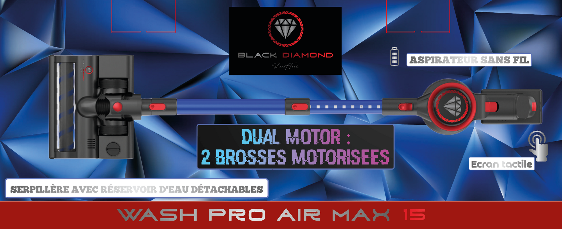 Aspirateur Wash Pro Air Max 15 :Deluxe SANS Fil + Serpillère avec réservoir d'eau